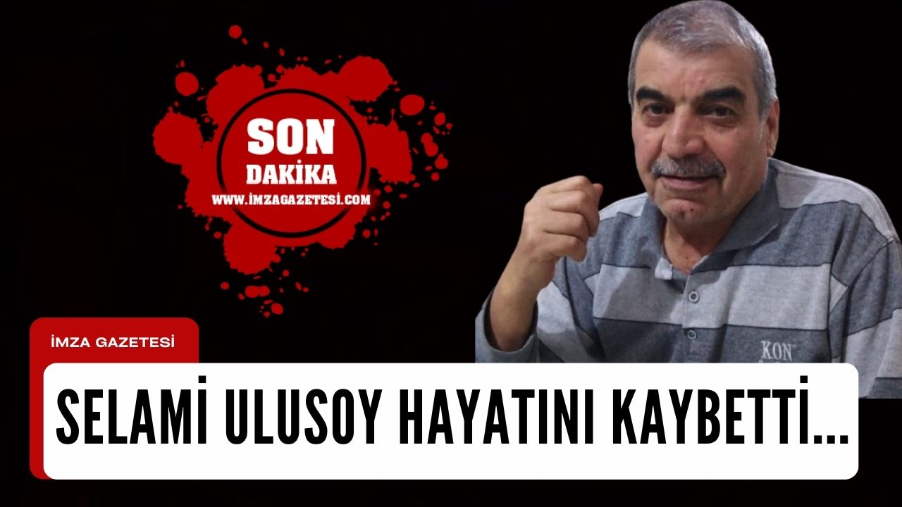 Selami Uludağ hayatını kaybetti İmza Gazetesi Zonguldak Haber