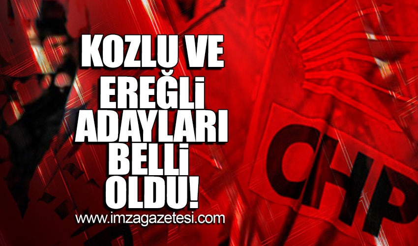 Chp Nin Ere Li Ve Kozlu Aday Belli Oldu Mza Gazetesi Zonguldak