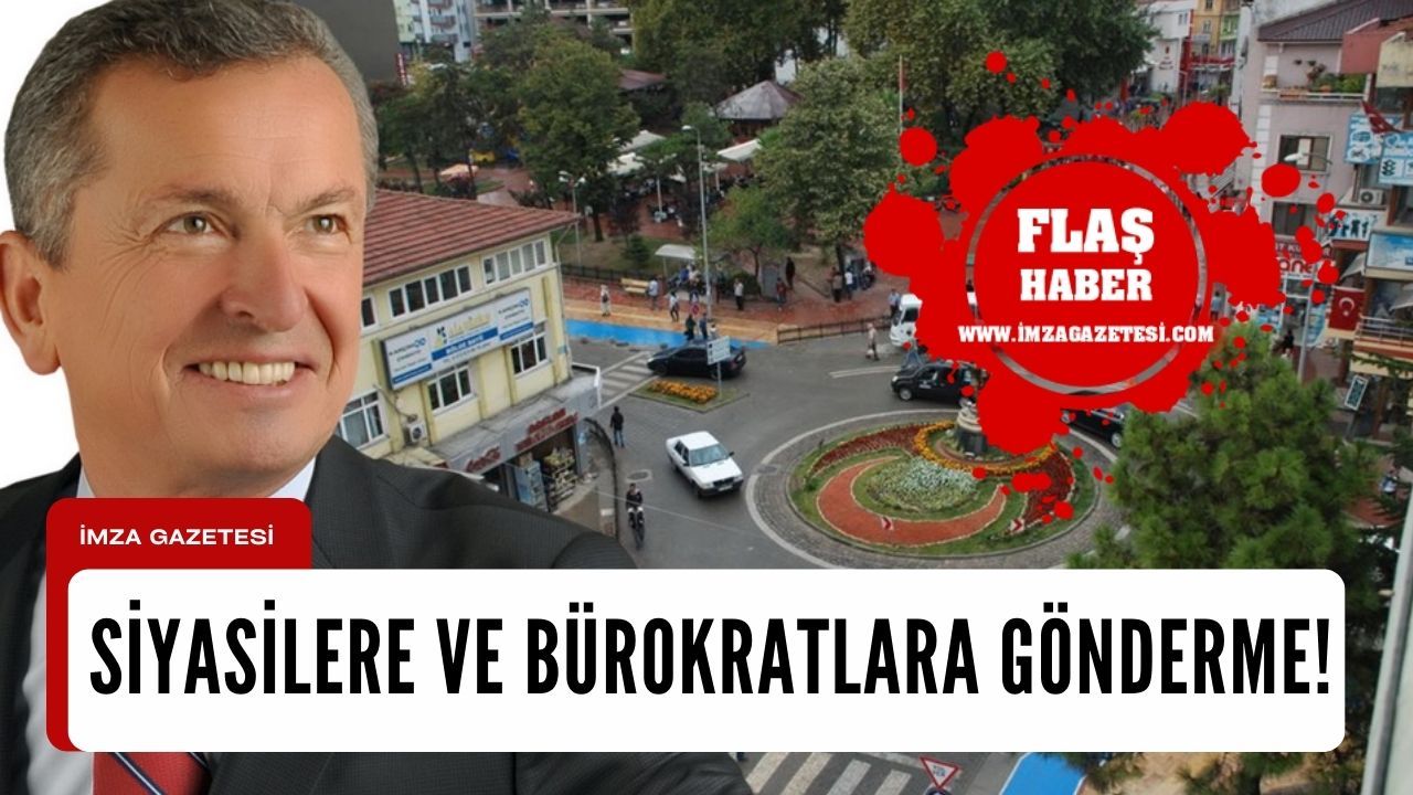 Başkan Bülent Kantarcı'dan siyasilere ve bürokratlara gönderme!