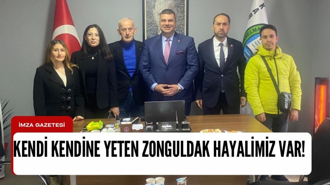 Saadet Partisi Zonguldak hayalini açıkladı!