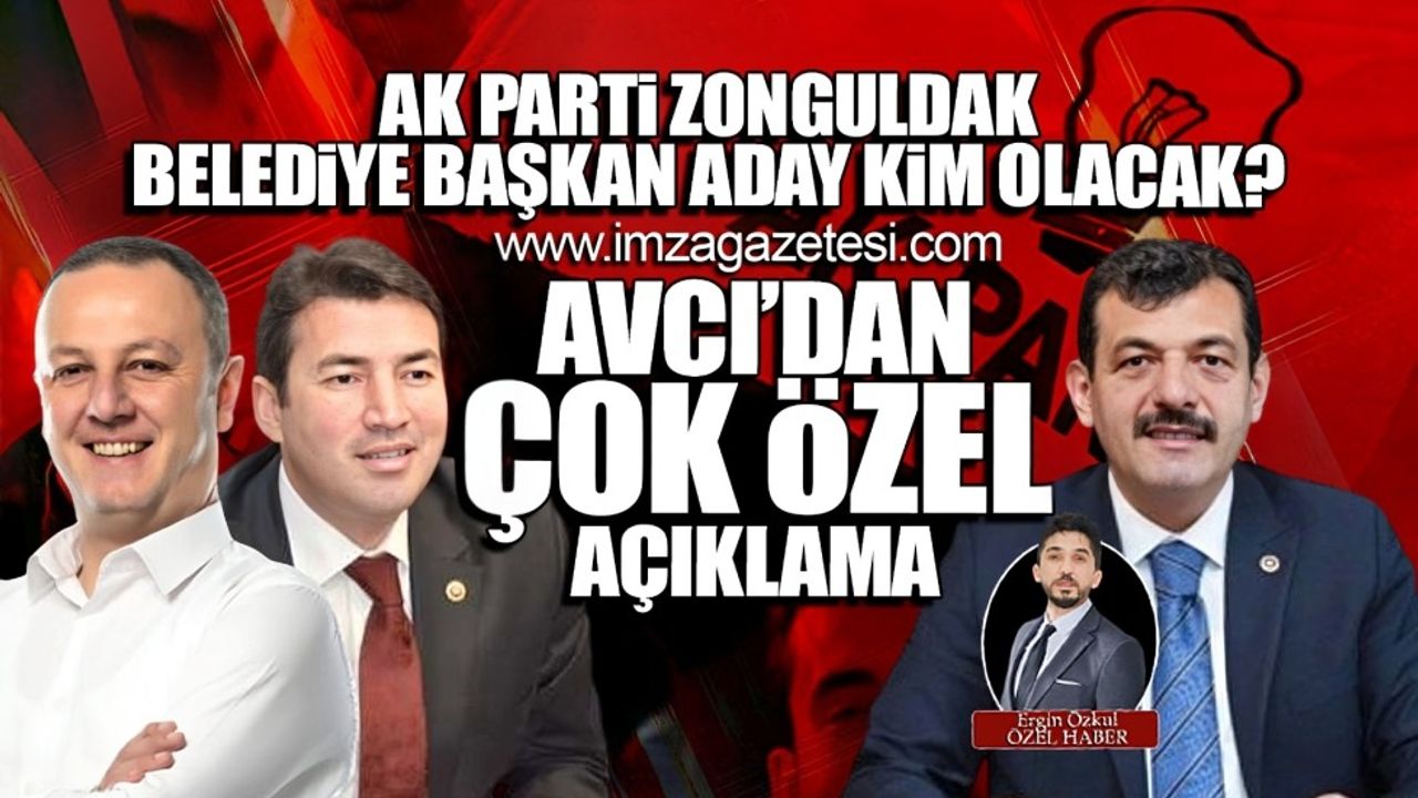 Ak Parti Zonguldak Belediye Başkan adayı kim olacak? Muammer Avcı'dan açıklama...