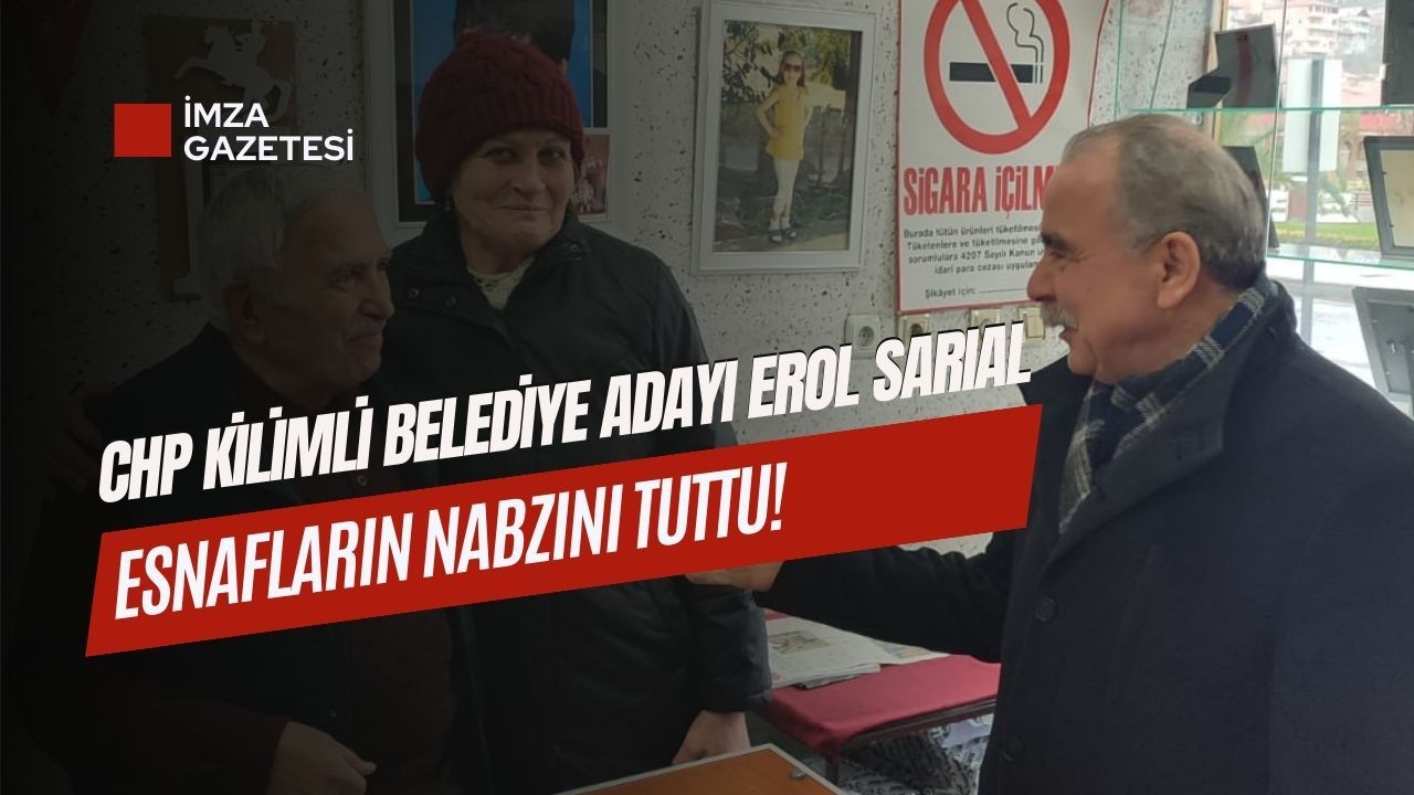 CHP Kilimli Belediye Adayı Erol Sarıal, Kilimli esnaflarını ziyaret etti...