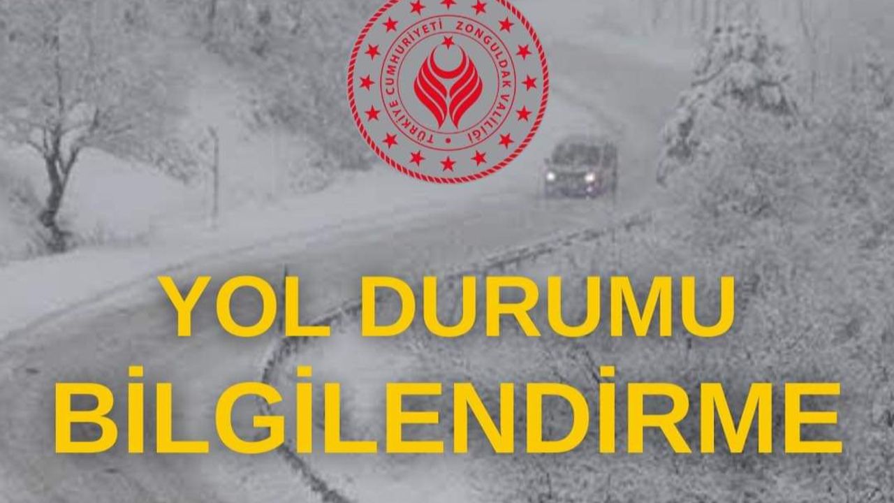 Zonguldak Valiliğinden yol durumu ve buzlanma uyarısı!