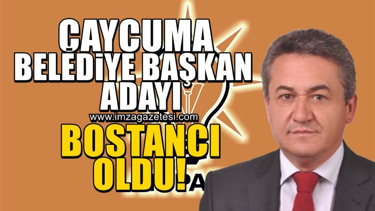 AK Parti Çaycuma Belediye Başkan adayı Bünyamin Bostancı oldu!