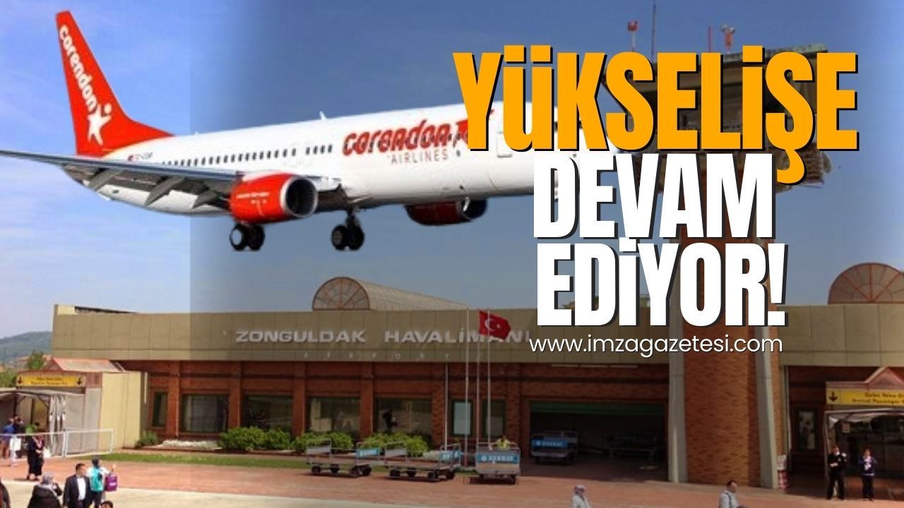 Zonguldak Havalimanı yükselişe devam ediyor!