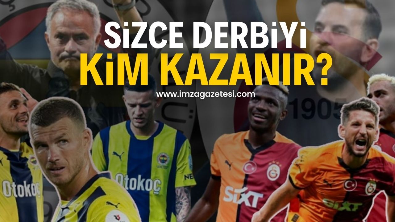 Fenerbahçe - Galatasaray derbisi nasıl sonuçlanır? (Skor tahmininizi yorumlarda belirtebilirsiniz)