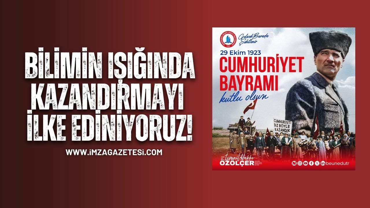 Bilimin Işığında Kazandırmayı İlke Ediniyoruz!