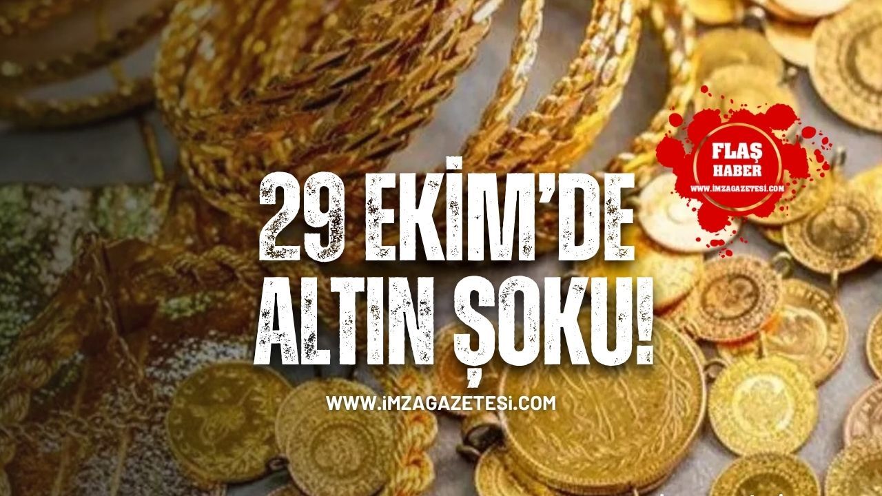 29 Ekim’de Altın Şoku! Parlayan Altın Sönüyor mu?