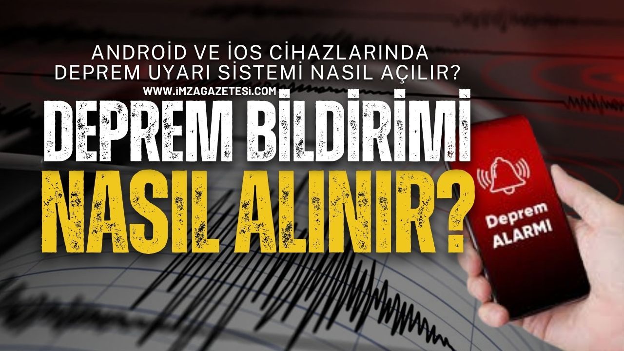 Deprem Bildirimi Nasıl Alabilirim?