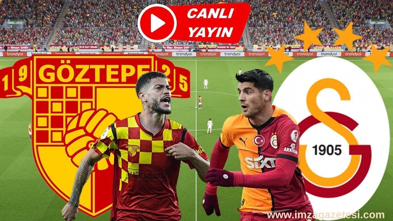 CANLI: Galatasaray Göztepe Maçı Şifresiz Canlı Yayın Nereden İzlenir?