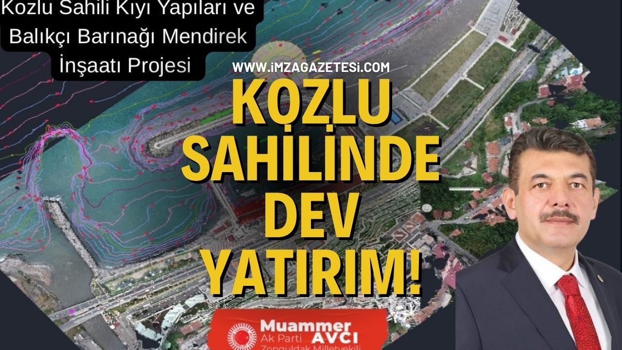 Kozlu Sahilinde Dev Yatırım!
