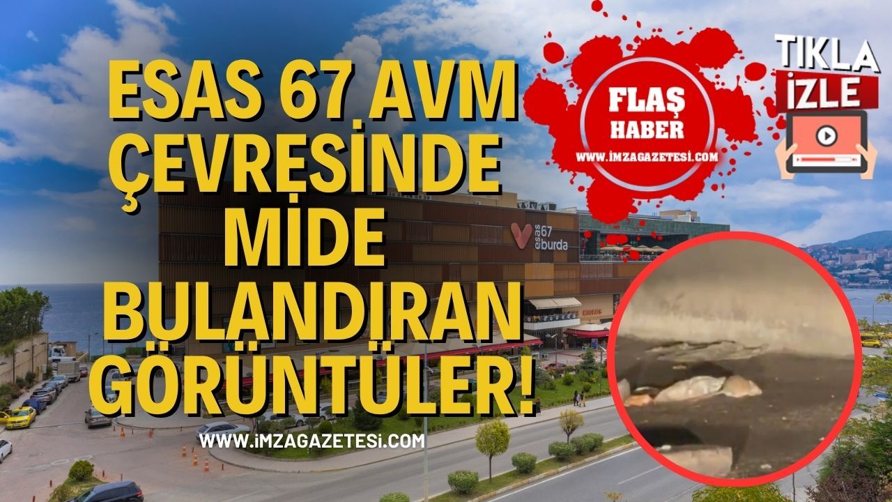 Esas 67 AVM Çevresinde Mide Bulandıran Görüntüler!