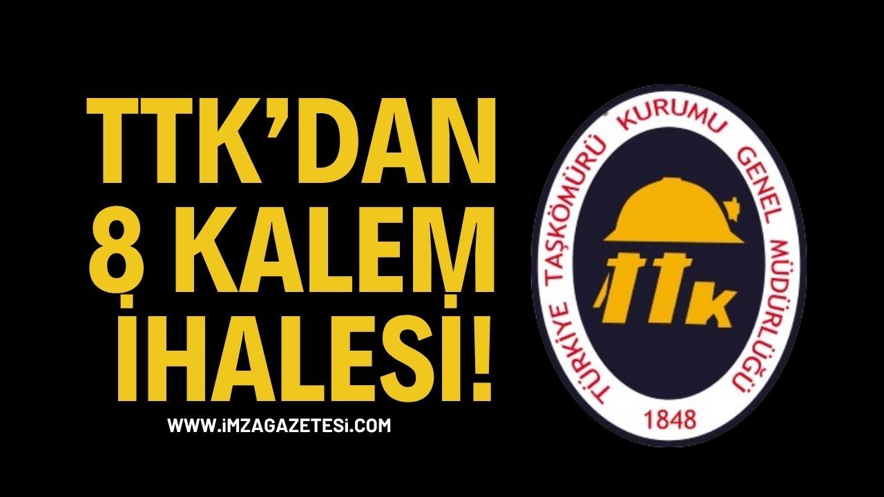 TTK’dan 8 Kalem İhalesi!