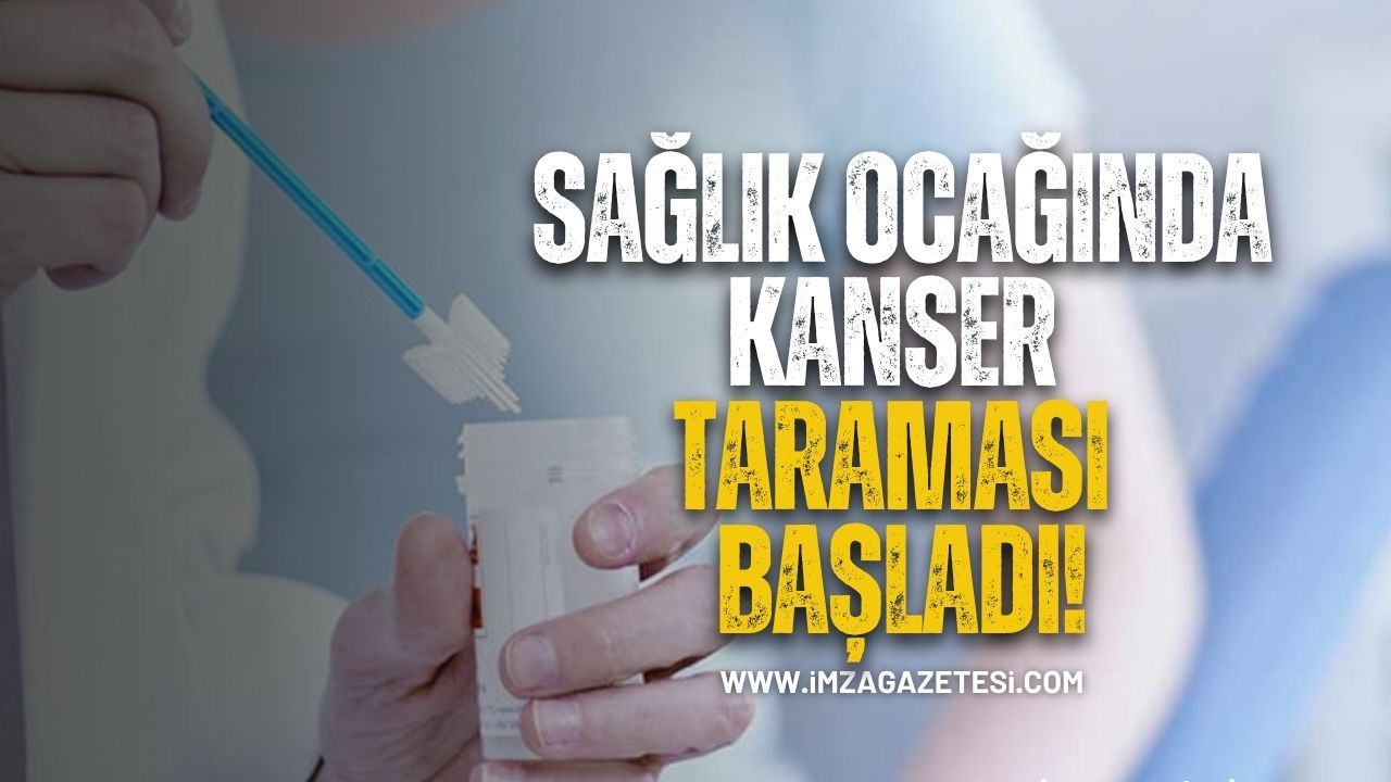 Sağlık Ocağı’nda Kanser Taraması Başladı...