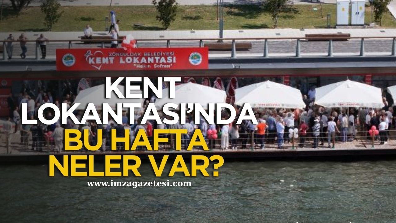 Lezzet Uygun Fiyatla Buluşuyor... Zonguldak Kent Lokantası Haftalık Menüsünü Duyurdu!