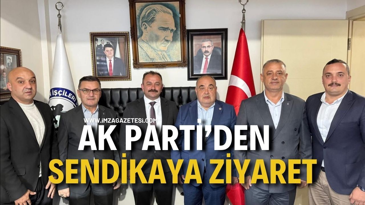 AK Parti’den Sendikaya Ziyaret!