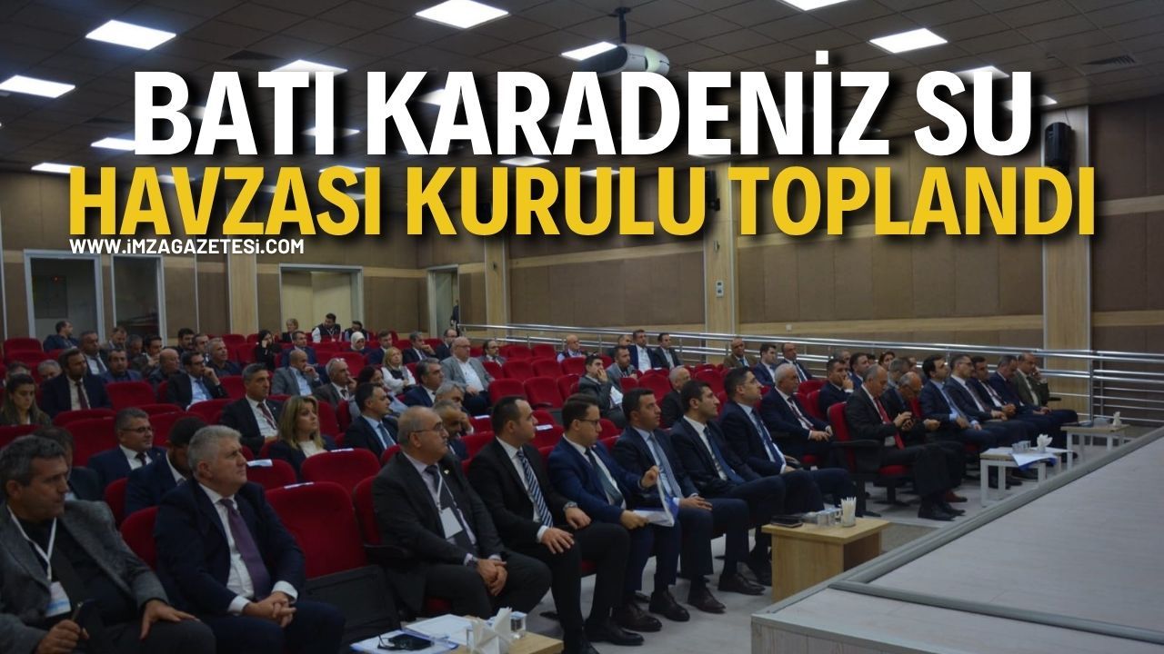 Su Kaynaklarının Geleceği İçin Ortak Akıl: Batı Karadeniz Havzası Su Kurulu Toplandı