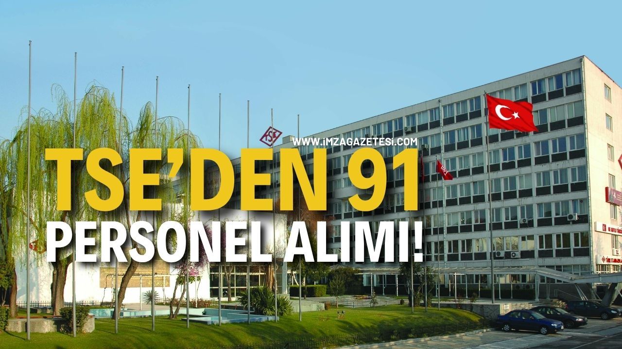 TSE’den 91 Personel Alımı: Başvurular 1 Kasım’da