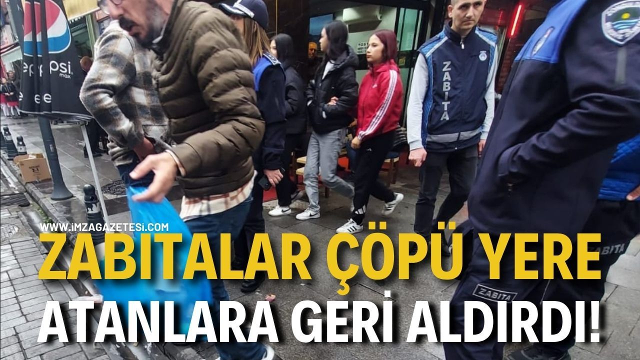 Zabıtalar, Çöpü Yere Atanlara Geri Aldırdı!