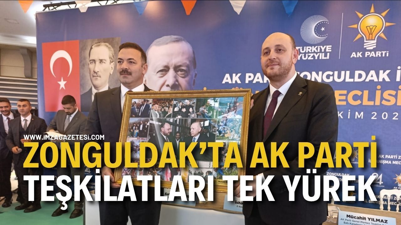 Zonguldak'ta AK Parti Teşkilatları Tek Yürek."2028’de Recep Tayyip Erdoğan'ın yeniden Cumhurbaşkanı seçeceğiz"