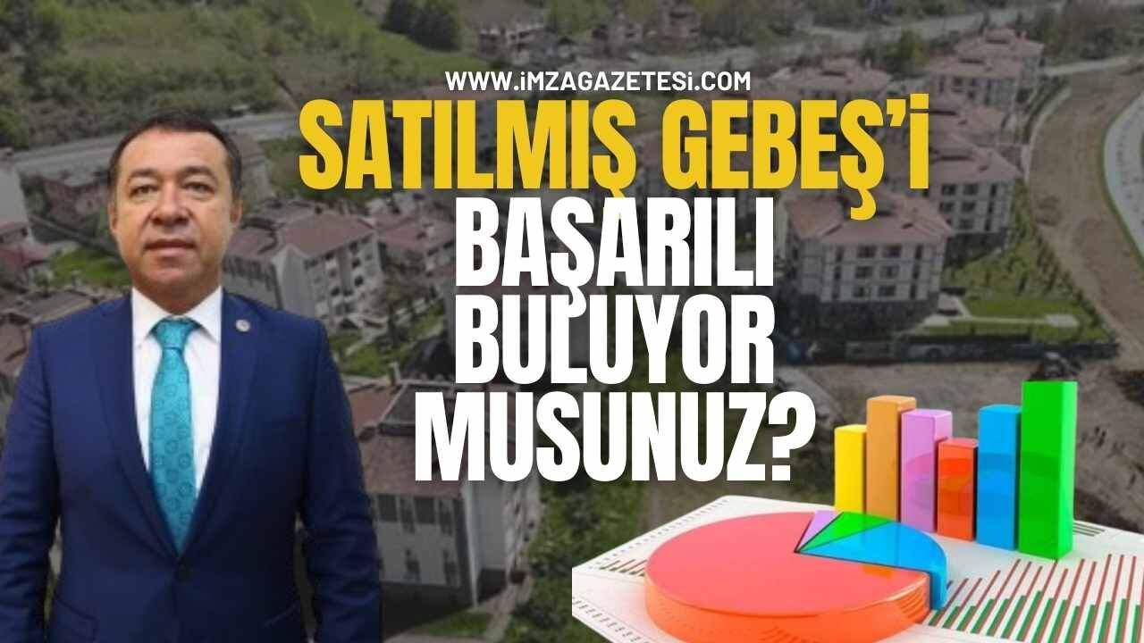 Çaydeğirmeni Belediye Başkanı Satılmış Gebeş'i Başarılı Buluyor Musunuz?