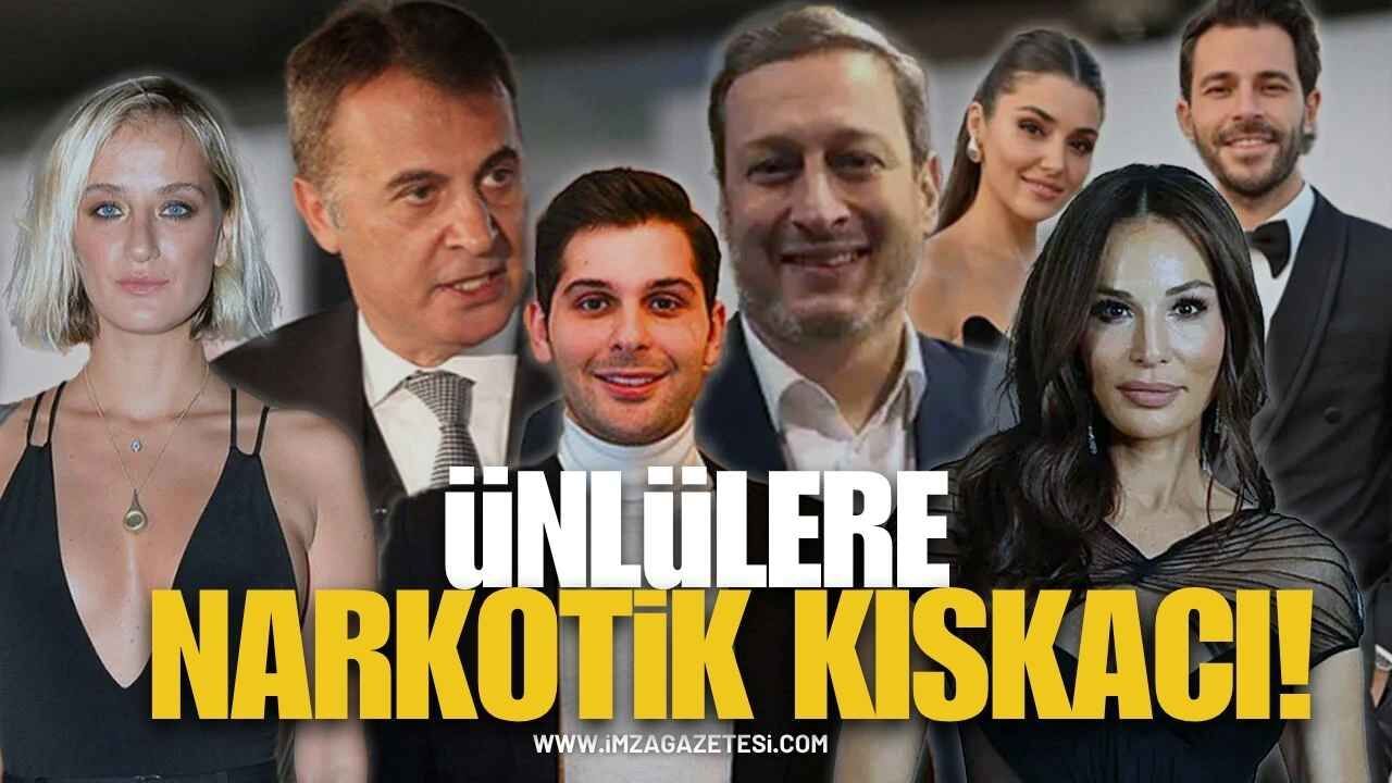 Ünlülere Narkotik Operasyonu! Fikret Orman, Hande Erçel Dahil 16 İsim Listede!