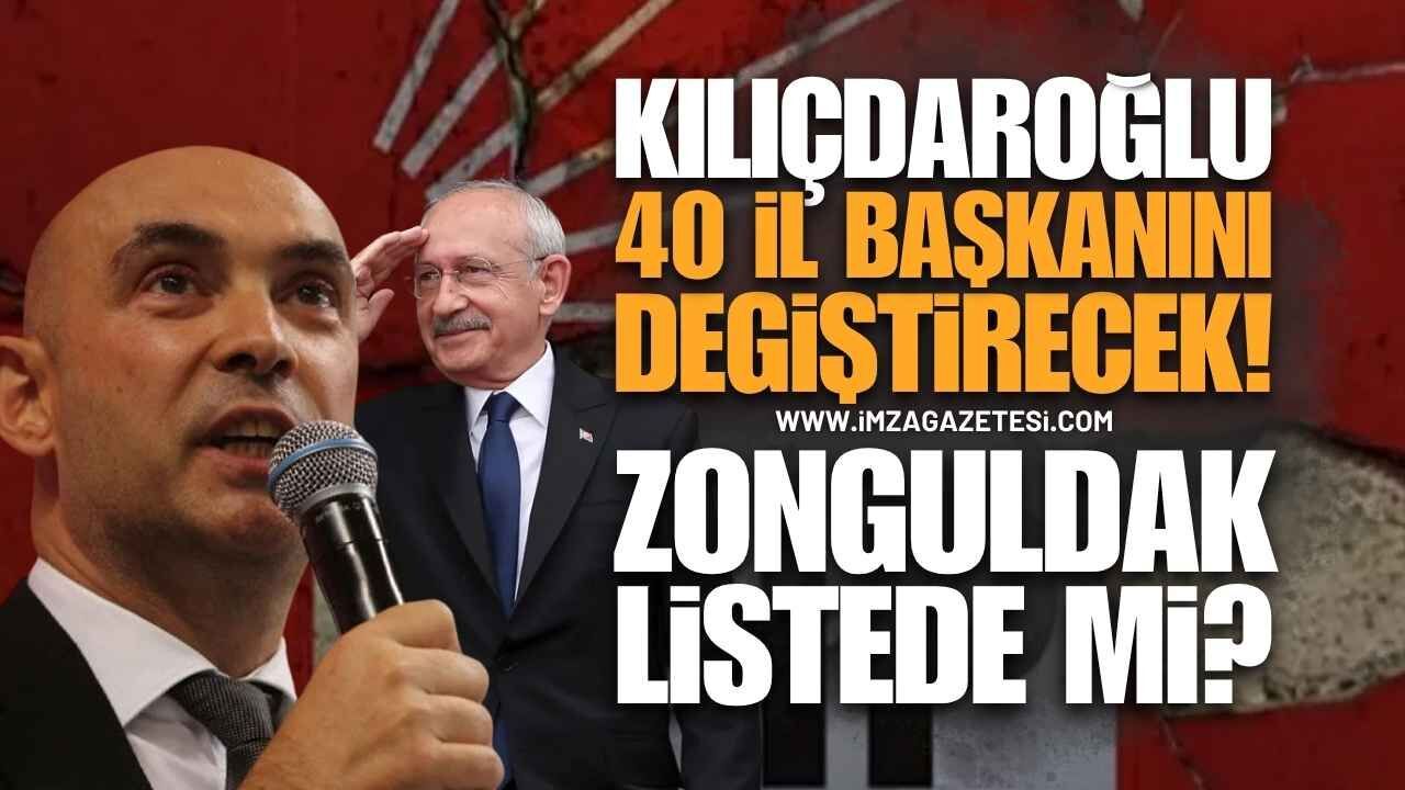Kılıçdaroğlu’ndan Operasyon: 40 İl Başkanı Değişiyor! Listede Zonguldak Var Mı?