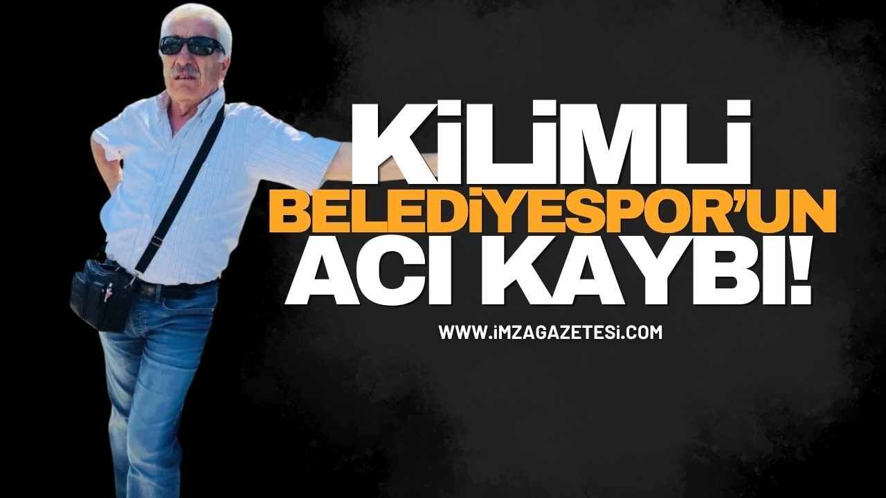 Kilimli Belediyespor'un Acı Kaybı! İsmail Ekici Ha