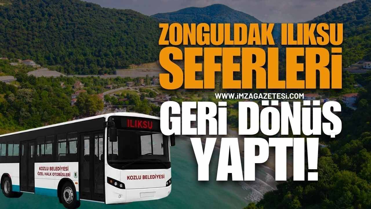 Zonguldak Ilıksu Seferleri Muhteşem Dönüş Yaptı!