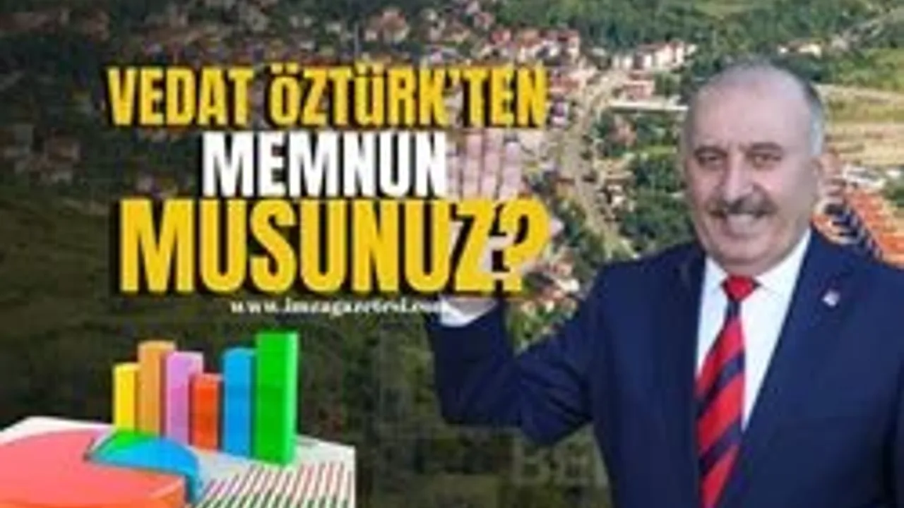 Gökçebey Belediye Başkanı Vedat Öztürk'ten memnun musunuz? Neden?