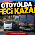 Otoyolda Feci Kaza!