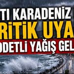 Batı Karadeniz İçin Kritik Uyarı! Şiddetli Yağış Geliyor