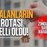Ev Alanların Rotası Belli Oldu! Zonguldak Mı, Bartın Mı, Karabük Mü?