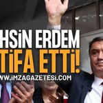 Zonguldak Belediye Başkanı Tahsin Erdem İstifa Etti