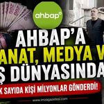 Ahbap'a Sanat, Medya ve İş Dünyasından Çok Sayıda Kişi Milyonlar Gönderdi!