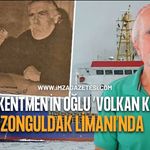 Yeşilçam’ın Unutulmaz İsmi Hulusi Kentmen’in Oğlu “Volkan Kaptan” Zonguldak Limanı’nda