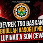 Abdullah Başoğlu'ndan Özcan Ulupınar'a Son Cevap!