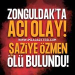 Zonguldak Devrek'te Acı Olay: Şaziye Özmen Evinde Ölü Bulundu