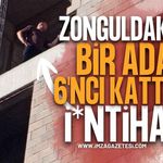 Zonguldak Ereğli'de Vatandaş 6'ncı Katta Çıkarak Canına Kıymaya Çalıştı