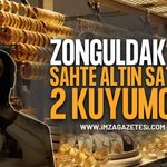 Zonguldak Kuyumcular Çarşısı'nda Sahte Altın Şoku: Ekiplerden Beklenmedik Baskın!