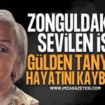 Zonguldak'ın Köklü Ailelerinden Tanyeri Ailesinin Acı Günü: Gülden Tanyeri Hayatını Kaybetti