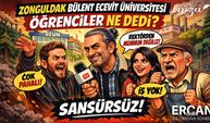 Zonguldak Bülent Ecevit Üniversitesi öğrencileri, şehir, rektör, esnaf için ne dedi? Sansürsüz!