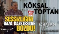 Köksal Toptan'ın Hayatındaki Kırılma Notaları, Pişmanlıklar, Devlet Adamlığı! Erdoğan Dostluğu...