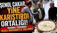Şenol Çakar, Karıştırdı Ortalığı! Manda Yoğurdu Neşeli Muhabbetle Taçlandı!
