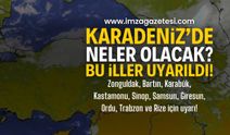 Zonguldak, Bartın, Karabük, Kastamonu, Sinop, Samsun, Giresun, Ordu, Trabzon ve Rize'de hava durumu