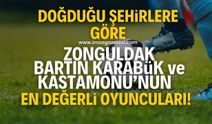 Şehirlerin en değerli futbolcuları açıklandı! Zonguldak, Bartın, Karabük, Düzce, Kastamonu'dan kimler yer aldı?