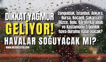 Zonguldak, Ankara, İstanbul, Bursa, Düzce, Kocaeli, Sakarya, Bolu,  Karabük, Bartın ve Kastamonu'da hava durumu