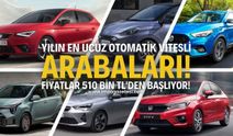 Yılın En Ucuz Otomatik Vitesli Arabaları! Fiyatlar 510 Bin TL'den Başlıyor!