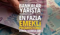 Emekli Maaşı Banka Promosyonları | Emekli maaşı promosyonu