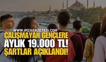 İŞKUR’dan Büyük Destek: Çalışmayan Gençlere Aylık 19.000 TL! Şartlar Açıklandı